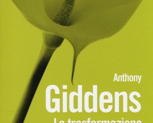 Giddens, Trasformazioni dell'intimità