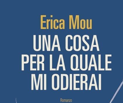 Erica Mou, Una cosa per la quale mi odierai