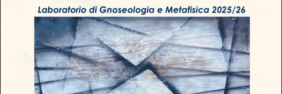 Laboratorio di gnoseologia e metafisica