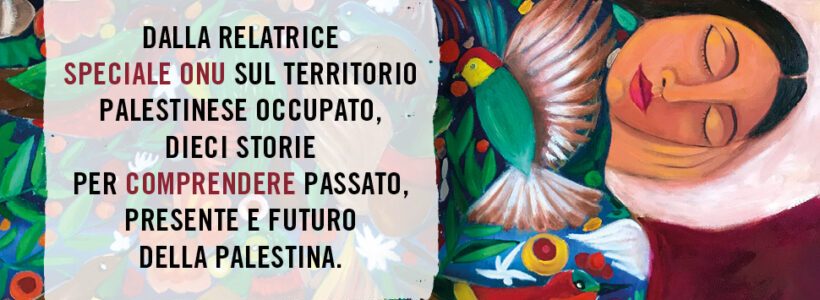 Quando il mondo dorme di Francesca Albanese. Storie, parole e ferite dalla Palestina